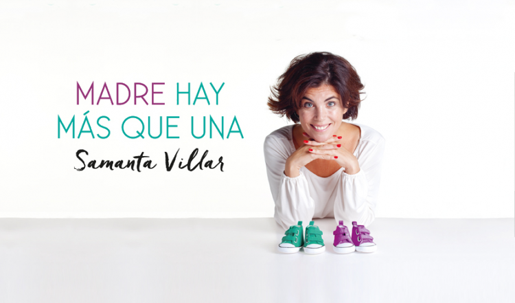 Samanta Villar, en una imagen promocional de su libro 'Madre hay más que una'.