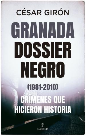 Granada: dossier negro 1981-2010. Crímenes que hicieron historia' está editado por Almuzara.