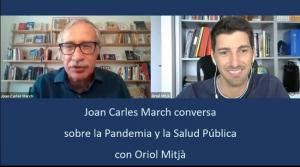Conversación sobre Salud Pública y la pandemia de Joan Carles March con Oriol Mitjà.